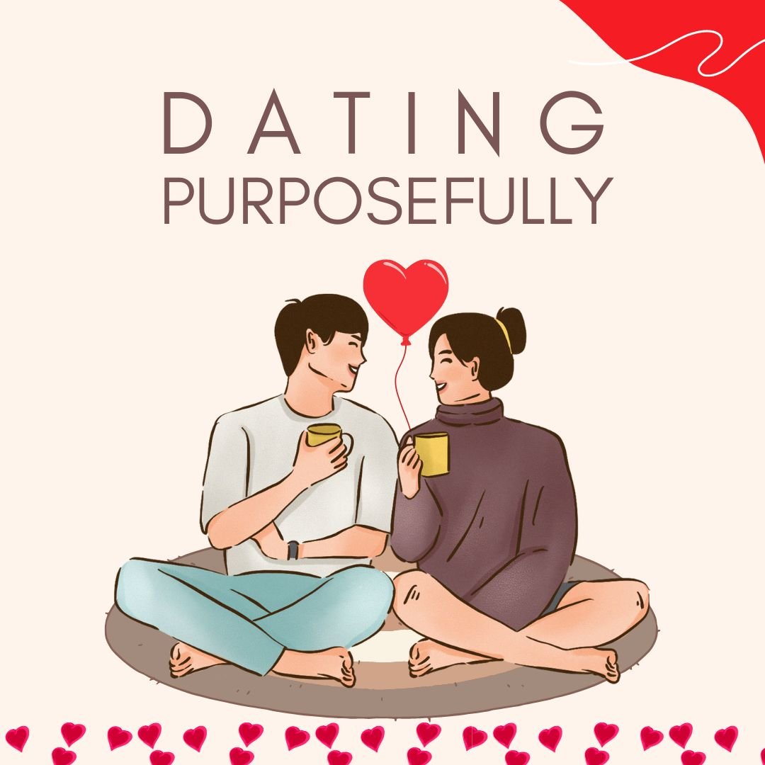 Dating Purposefully